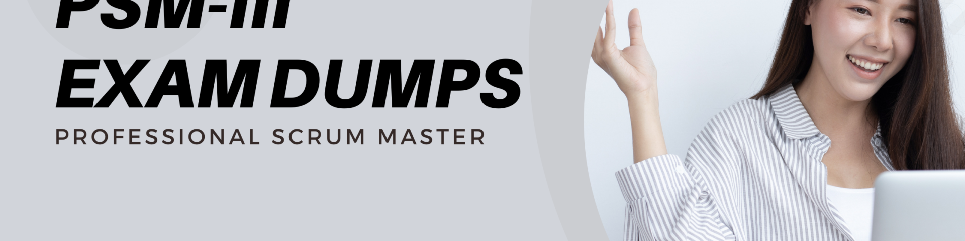 PSM-III Exam Dumps: A Professional Scrum Master’s Journey